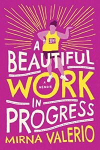 Book cover for A Beautiful Work in Progress by Mirna Valerio